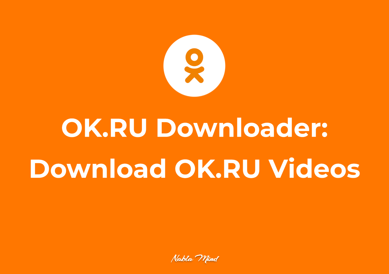 OKRU Video Downloader: Download Videos from OKRU in 4 Ways